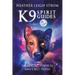 K9 Spirit Guides: The Healing Power of Man's Best Friend