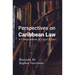 Perspectives on Caribbean Law: A Compendium of Legal Essays