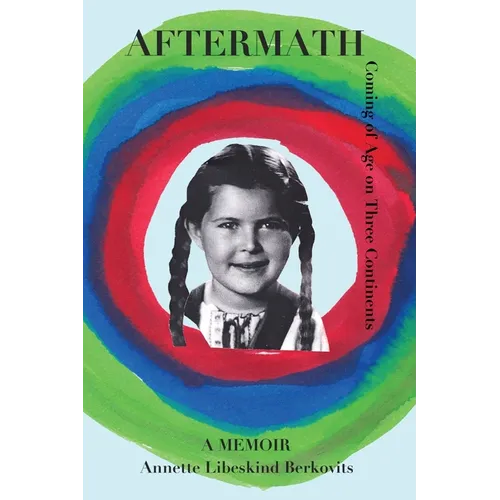 Aftermath: Coming of Age on Three Continents