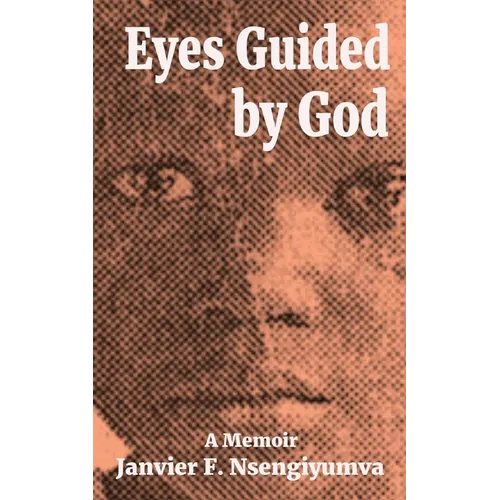 Eyes Guided by God: A Memoir