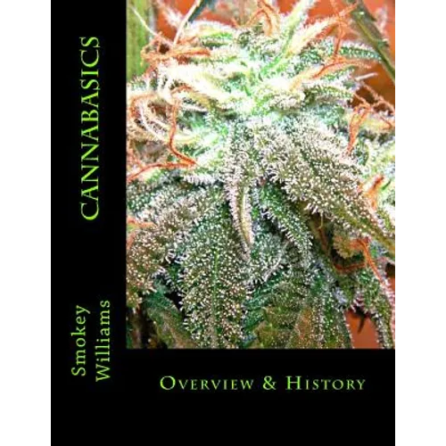 Cannabasics: Overview & History