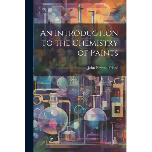 An Introduction to the Chemistry of Paints