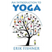 An Introduction to Yoga: Essential Yoga Poses That Will Help You to Achieve Inner Peace and Happiness