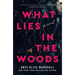 What Lies in the Woods