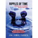 Ripples of Time: Memoir of a Former Black Panther: How Domestic White Terrorism and Policing Has Demonized Dehumanized; Desecrated BLACK BODIES: Domes