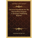 Girl Scout Handbook For The Intermediate Program (A Kessinger Publishing Reprint)