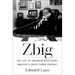 Zbig: The Life of Zbigniew Brzezinski, America's Great Power Prophet