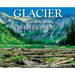 Glacier National Park: A Rediscovery