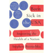 Born Sick in the USA: Improving the Health of a Nation