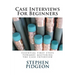 Case Interviews For Beginners