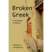 Broken Greek -- A Language to Belong