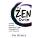 The Zen Teacher: Creating Focus, Simplicity, and Tranquility in the Classroom