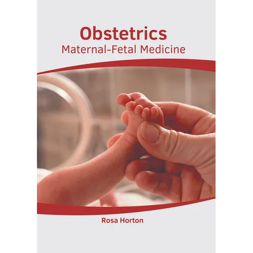 Obstetrics: Maternal-Fetal Medicine