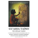 Gu'ahia Taíno We Speak Taíno