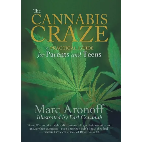 The Cannabis Craze: A Practical Guide for Parents and Teens