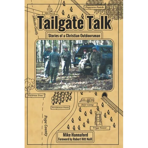 Tailgate Talk: Stories of a Christian Outdoorsman