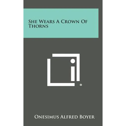 She Wears A Crown Of Thorns
