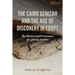 The Cairo Genizah and the Age of Discovery in Egypt: The History and Provenance of a Jewish Archive