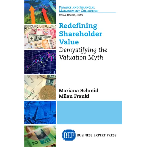 Redefining Shareholder Value: Demystifying the Valuation Myth