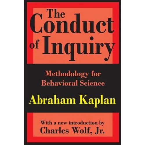 The Conduct of Inquiry: Methodology for Behavioural Science