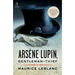 Arsène Lupin, Gentleman-Thief: Inspiration for the Major Streaming Series