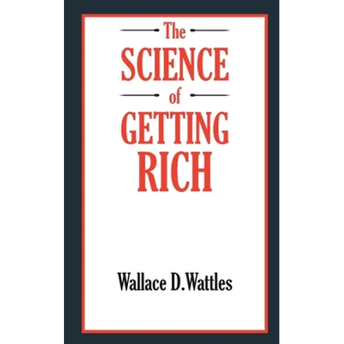 The SCIENCE of GETTING RICH