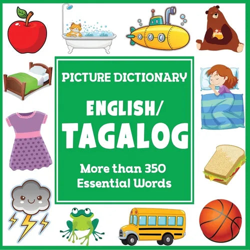 English Tagalog Picture Dictionary: More than 350 Essential Words