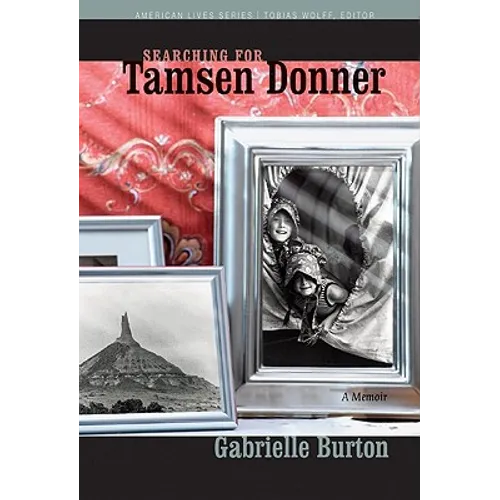 Searching for Tamsen Donner