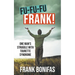 Fu-Fu-Fu-Frank!: One Man's Struggle with Tourette Syndrome