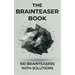 The Brainteaser Book: 100 Brainteasers with Solutions