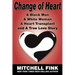 Change of Heart: A Black Man, a White Woman, a Heart Transplant and a True Love Story