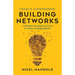 Today's Superpower - Building Networks: 7 Mindset Principles to Thrive in a Fast-Changing World
