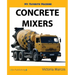 My Favorite Machine: Concrete Mixers
