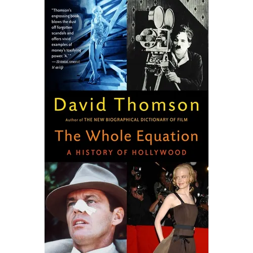 The Whole Equation: A History of Hollywood