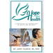 Hope for Health: Illuminating the Foundations of Health and Wellness
