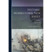 Historic Morristown, New Jersey: The Story of its First Century; Volume 1