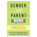 Gender and Parenthood: Biological and Social Scientific Perspectives
