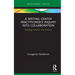 A Writing Center Practitioner's Inquiry Into Collaboration: Pedagogy, Practice, and Research