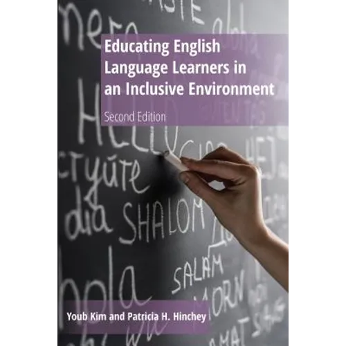 Educating English Language Learners in an Inclusive Environment: Second Edition