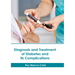 Diagnosis and Treatment of Diabetes and Its Complications