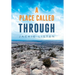 A Place Called Through