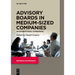 Advisory Boards in Medium-Sized Companies: An International Comparison