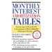 Monthly Interest Amortization Tables: Interest Rates of 2% to 25.75%, Loan Amounts of $50 to $300,000, Terms Up to 40 Years