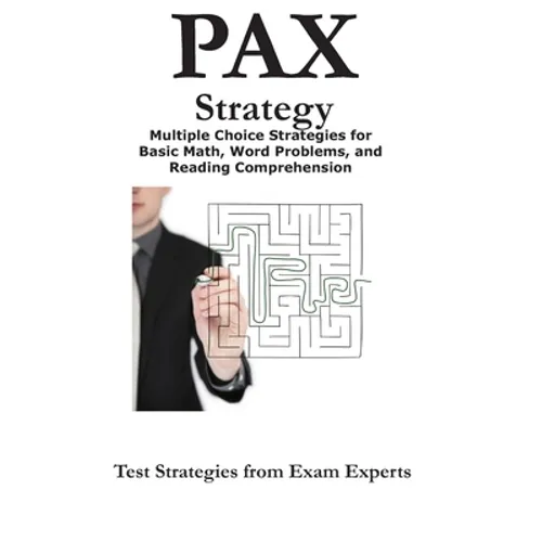 PAX Strategy: Winning Multiple Choice Strategies for the NLN PAX-RN PAX-PN Exam