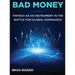 Bad Money: FinTech as an Instrument in the Battle for Global Dominance