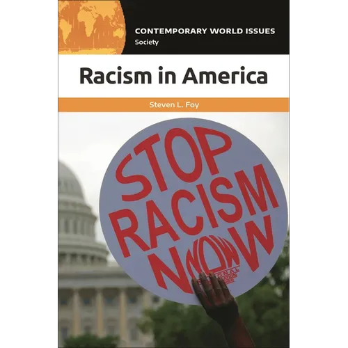 Racism in America: A Reference Handbook