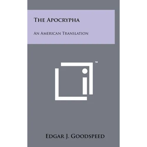 The Apocrypha: An American Translation