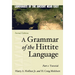 A Grammar of the Hittite Language: Part 2: Tutorial