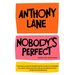 Nobody's Perfect: Writings from the New Yorker