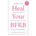 How to Heal Your BFRB: 4 Steps to Stop Compulsive Skin Picking, Hair Pulling, and More